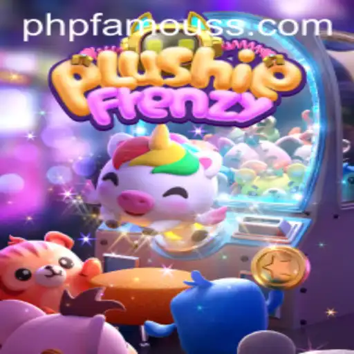 Exploring the Excitement of PlushieFrenzy: The Latest Hit Game with PHPFAMOUS